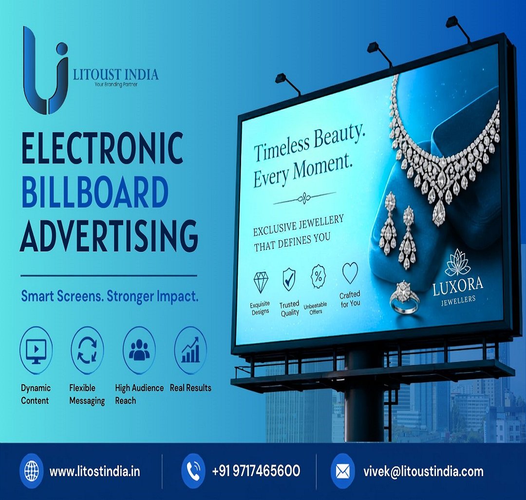 Electronic Billboard Advertising: Benefits, Uses, and Best Practices